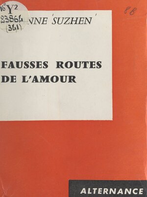 cover image of Fausses routes de l'amour